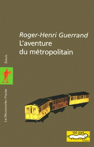 Livrenpoche : L'aventure du métropolitain - Roger-Henri Guerrand - Livre