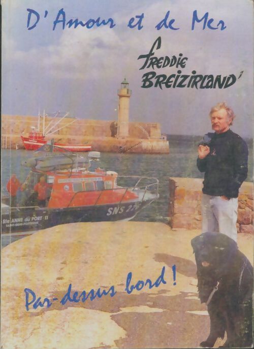 Livrenpoche : D'amour et de mer par dessus-bord - Freddie Breizirland - Livre