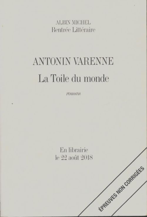 Livrenpoche : La toile du monde - Antonin Varenne - Livre