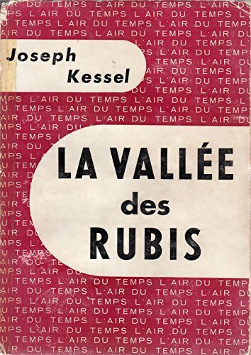 Livrenpoche : La vallée des rubis - Joseph Kessel - Livre