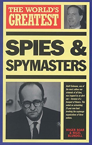 Livrenpoche : World's greatest spies and spymasters - Nigel Blundell - Livre