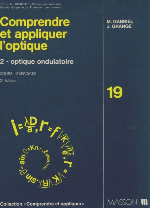 Livrenpoche : Comprendre et appliquer l'optique Tome II : Optique ondulatoire - Marc Gabriel - Livre