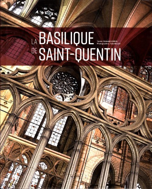 Livrenpoche : La basilique Saint-Quentin - Bernard Lebrun - Livre