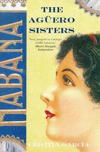 Livrenpoche : The aguero sisters - Cristina Garcia - Livre