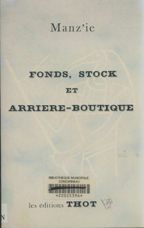 Livrenpoche : Fonds, stock et arrière-boutique - Manz'ie - Livre