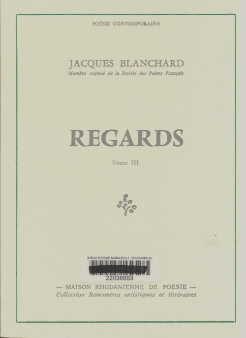 Livrenpoche : Regards Tome III - Jacques Blanchard - Livre