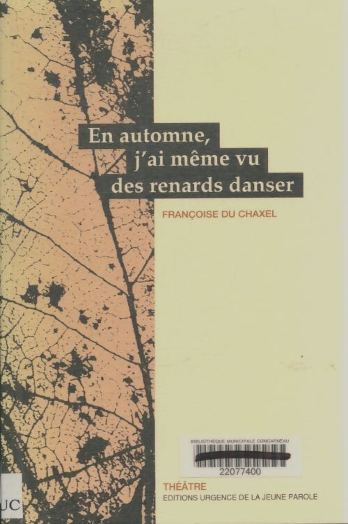 Livrenpoche : En automne j'ai même vu des renards danser - Françoise Du Chaxel - Livre