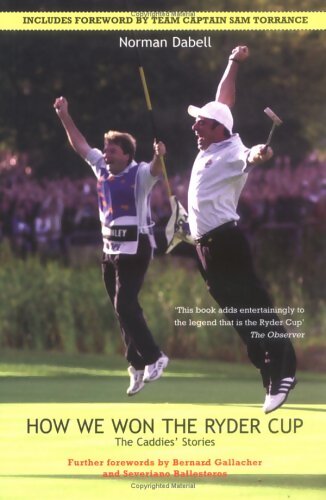 Livrenpoche : How we won the ryder cup : The caddies' stories - Norman Dabell - Livre
