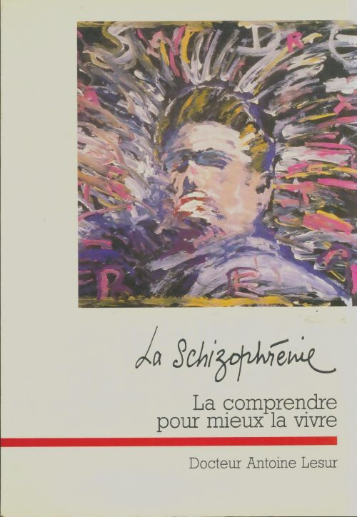 Livrenpoche : La schizophrénie - Antoine Lesur - Livre