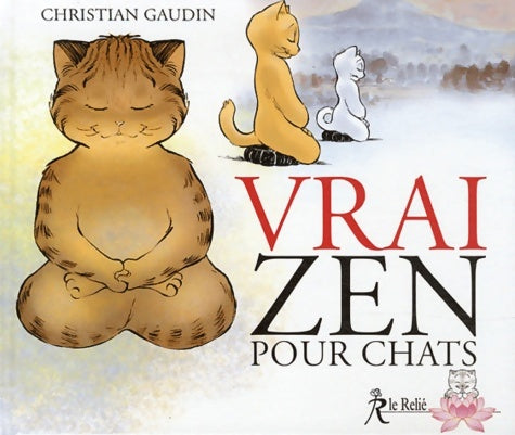 Livrenpoche : Vrai zen pour chats - Christian Gaudin - Livre