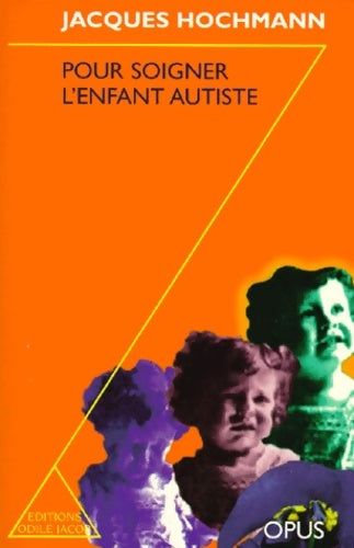 Livrenpoche : Pour soigner l'enfant autiste : Des contes à rêver debout - Jacques Hochmann - Livre
