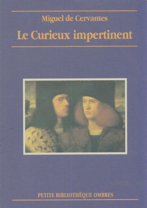 Livrenpoche : Le curieux impertinent - Miguel De Cervantès Saavedra - Livre