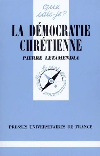Livrenpoche : La démocratie chrétienne - Pierre Letamendia - Livre