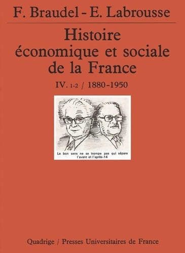 Livrenpoche : Histoire économique et sociale de la France Tome IV volume 1 et 2 : 1880-1950 - Ernest Labrousse - Livre