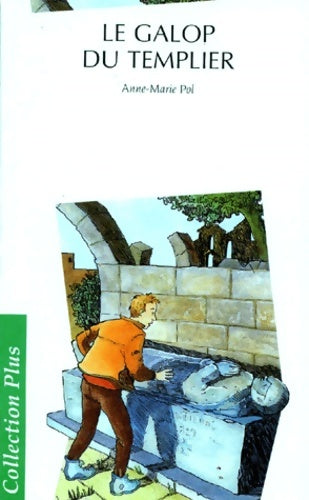 Livrenpoche : Le galop du templier - Anne-Marie Pol - Livre