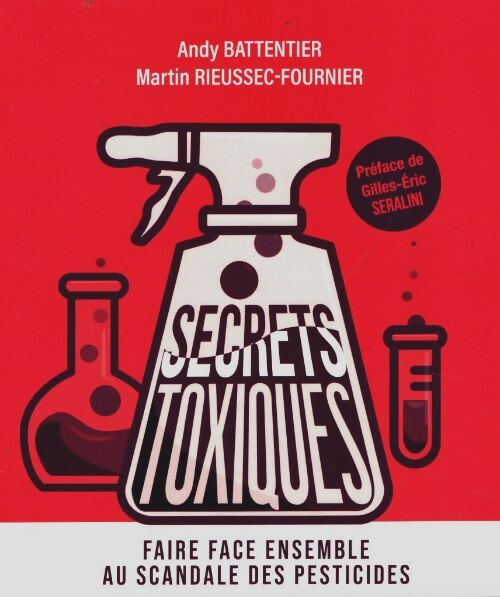 Livrenpoche : Secrets toxiques : Faire face ensemble au scandale des pesticides - Assoc Secrets Toxiques - Livre