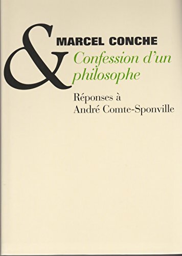 Livrenpoche : Confession d'un philosophe - Marcel Conche - Livre