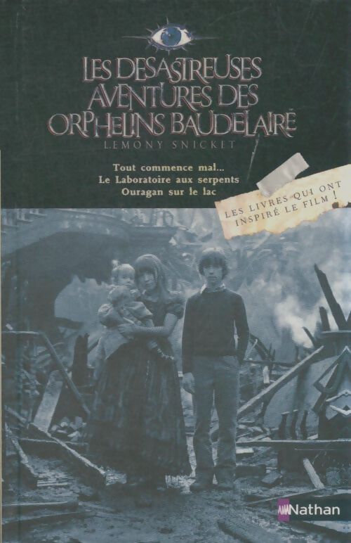 Livrenpoche : Les désastreuses aventures des orphelins Baudelaire. Intégrale : Tome I à III - Lemony Snicket - Livre
