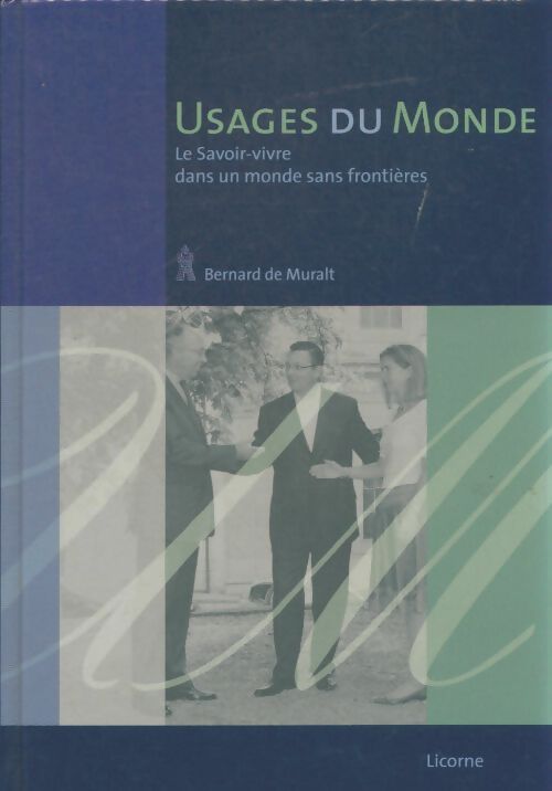 Livrenpoche : Usages du monde - Bernard De Muralt - Livre