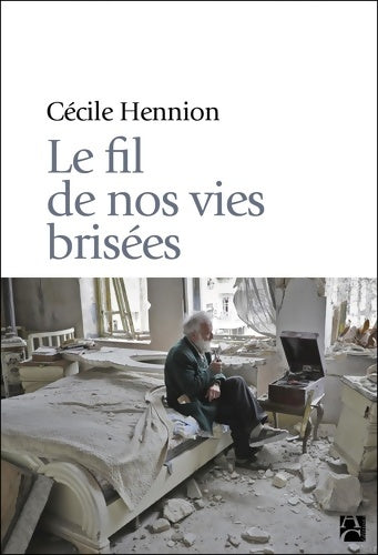 Livrenpoche : Le fil de nos vies brisées - Cécile Hennion - Livre
