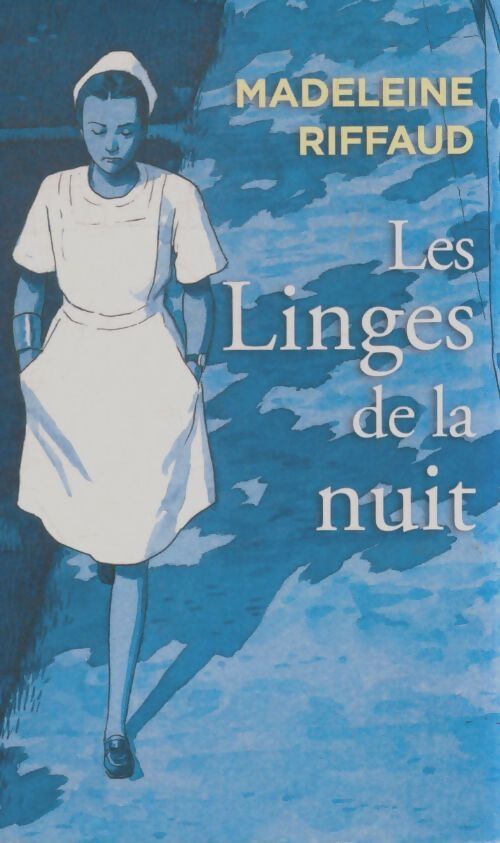 Livrenpoche : Les linges de la nuit - Madeleine Riffaud - Livre
