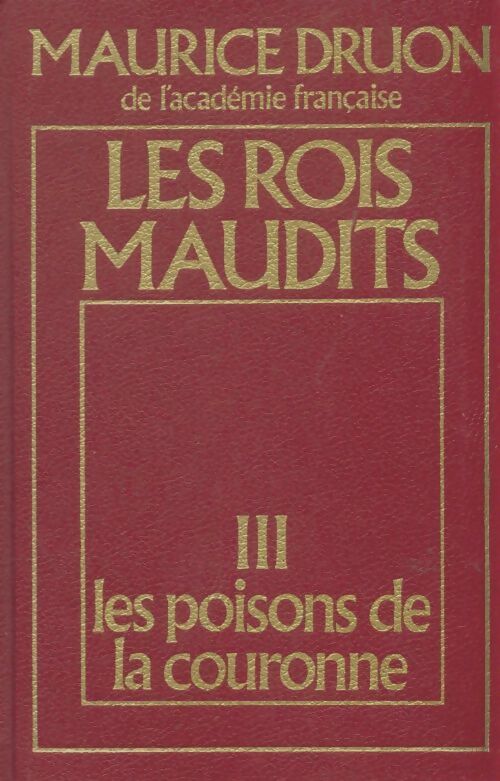 Livrenpoche : Les rois maudits Tome III : Les poisons de la couronne - Maurice Druon - Livre