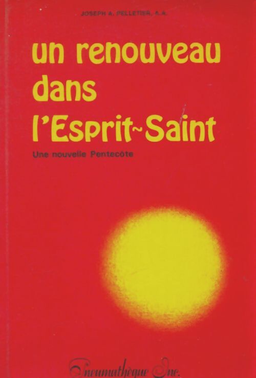 Livrenpoche : Un renouveau dans l'esprit-saint - Joseph A Pelletier - Livre