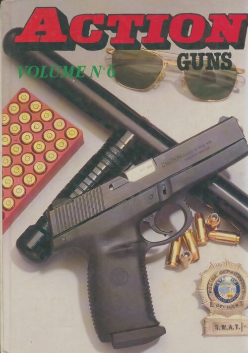 Livrenpoche : Action guns volume n°6 - Collectif - Livre