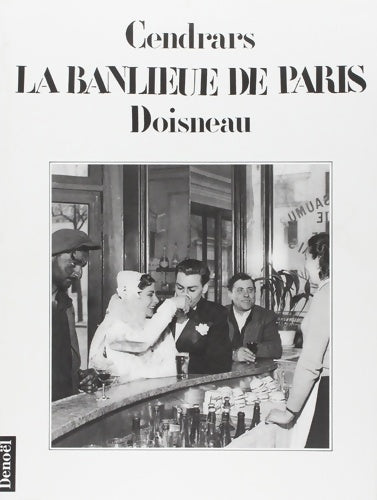 Livrenpoche : La banlieue de Paris - Blaise Cendrars - Livre
