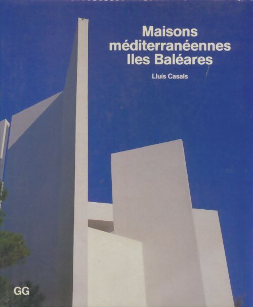 Livrenpoche : Îles baléares : Maisons méditerranéennes - Lluis Casals - Livre