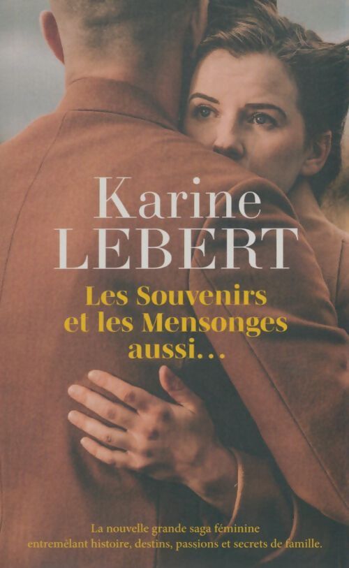 Livrenpoche : Les Souvenirs et les Mensonges aussi... - Karine Lebert - Livre