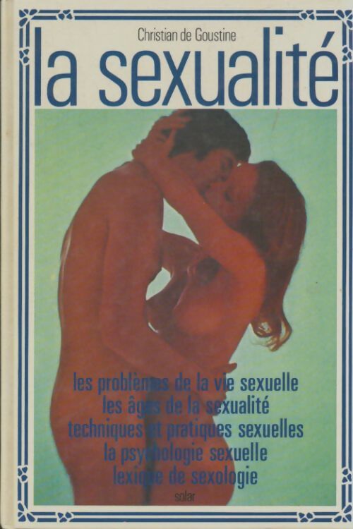 Livrenpoche : La sexualité - Christian De Goustine - Livre