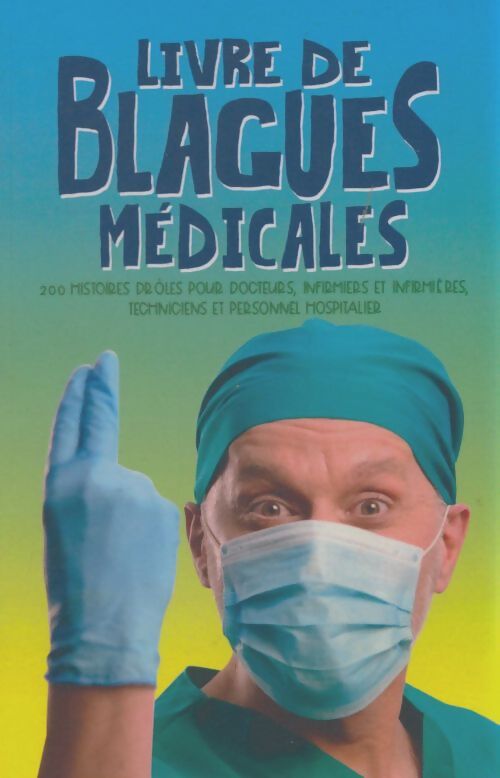 Livrenpoche : Livre de blagues médicales - Collectif - Livre