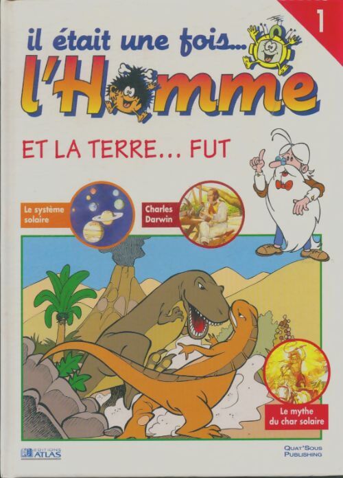 Livrenpoche : Il etait une fois l'homme Tome I : Et la terre ... fut -/ Les premiers hommes - Collectif - Livre