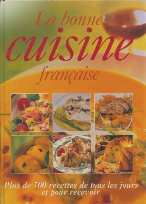 Livrenpoche : La bonne cuisine française - Collectif - Livre