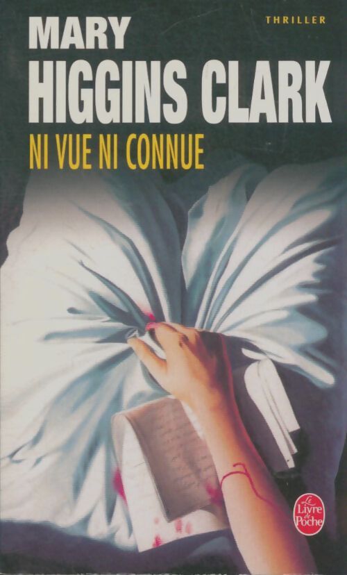 Livrenpoche : Ni vue, ni connue - Mary Higgins Clark - Livre