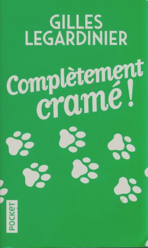 Livrenpoche : Complètement cramé - Gilles Legardinier - Livre