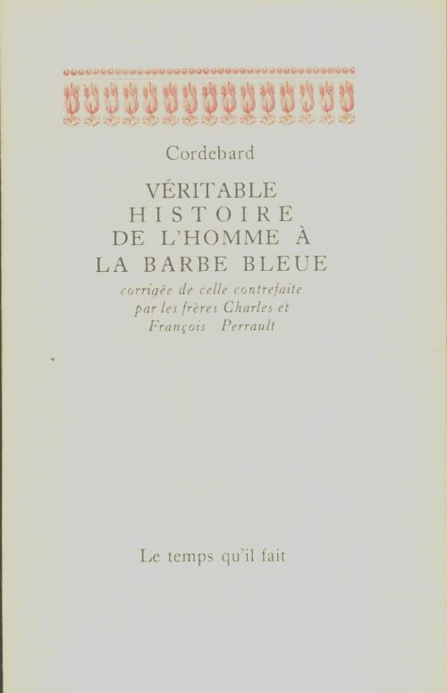 Livrenpoche : Véritable histoire de l'homme à la barbe bleue - Cordebard - Livre