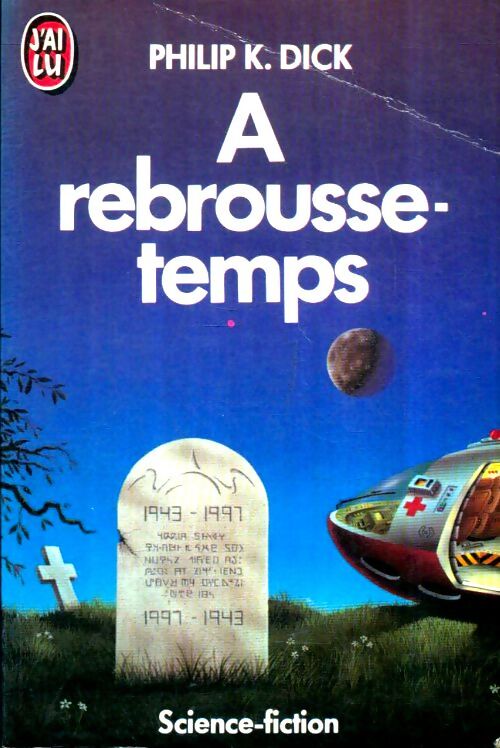 Livrenpoche : A rebrousse-temps - Philip Kindred Dick - Livre