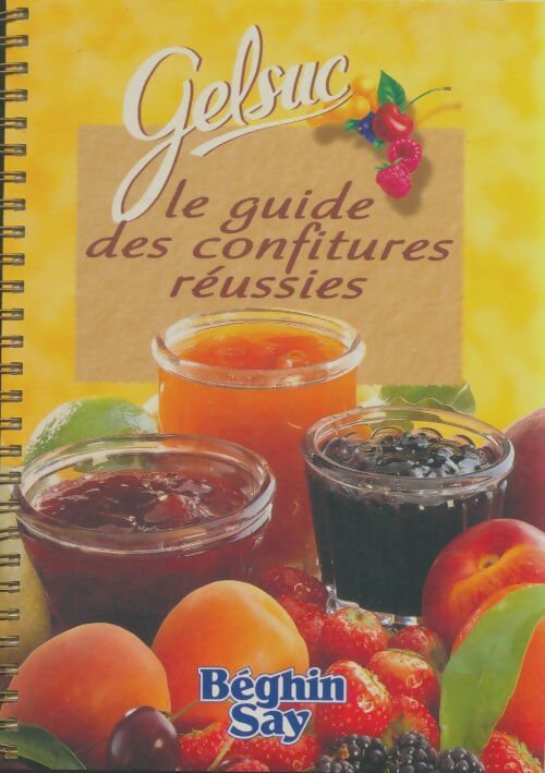 Livrenpoche : Le guide des confitures réussies - Collectif - Livre