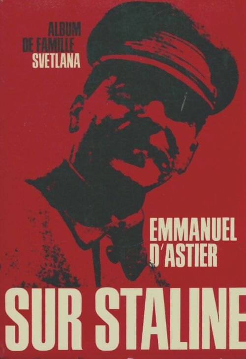 Livrenpoche : Sur Staline - Emmanuel D'Astier - Livre