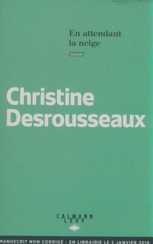 Livrenpoche : En attendant la neige - Christine Desrousseaux - Livre