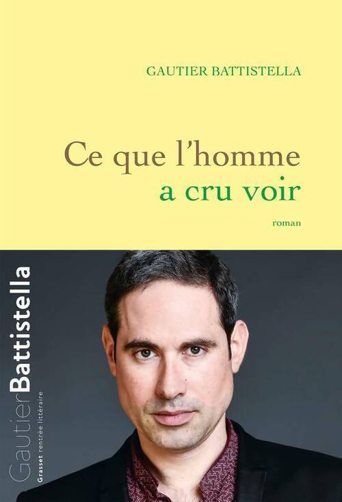 Livrenpoche : Ce que l'homme a cru voir - Gautier Battistella - Livre