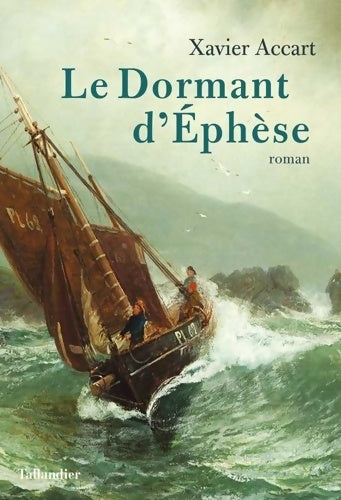 Livrenpoche : Le dormant d'Ephèse - Xavier Accart - Livre
