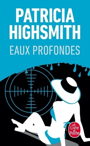 Livrenpoche : Eaux profondes - Patricia Highsmith - Livre