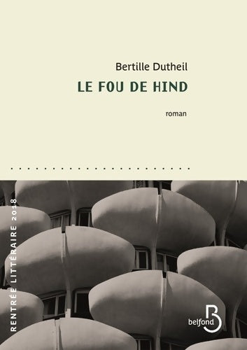 Livrenpoche : Le fou de Hind - Bertille Dutheil - Livre