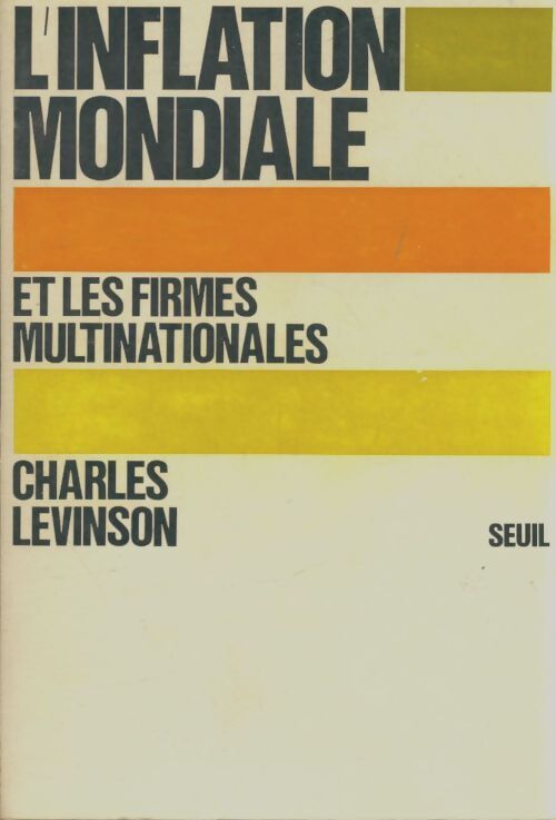Livrenpoche : L'inflation mondiale et les firmes multinationales - Charles Levinson - Livre