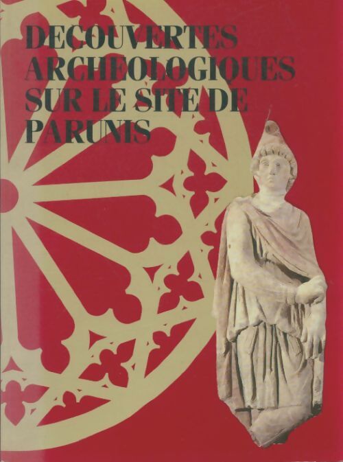 Livrenpoche : Découvertes archeologiques sur le site de Parunis - Collectif - Livre