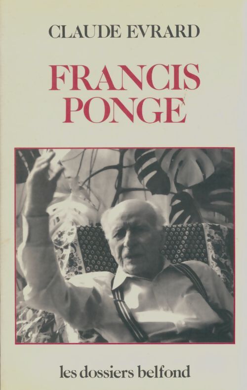 Livrenpoche : Francis Ponge - Claude Évrard - Livre