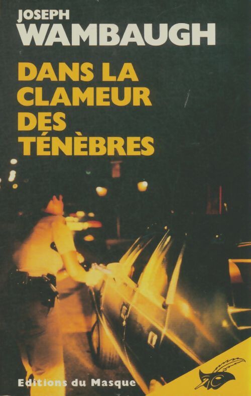 Livrenpoche : Dans la clameur des ténèbres - Joseph Wambaugh - Livre